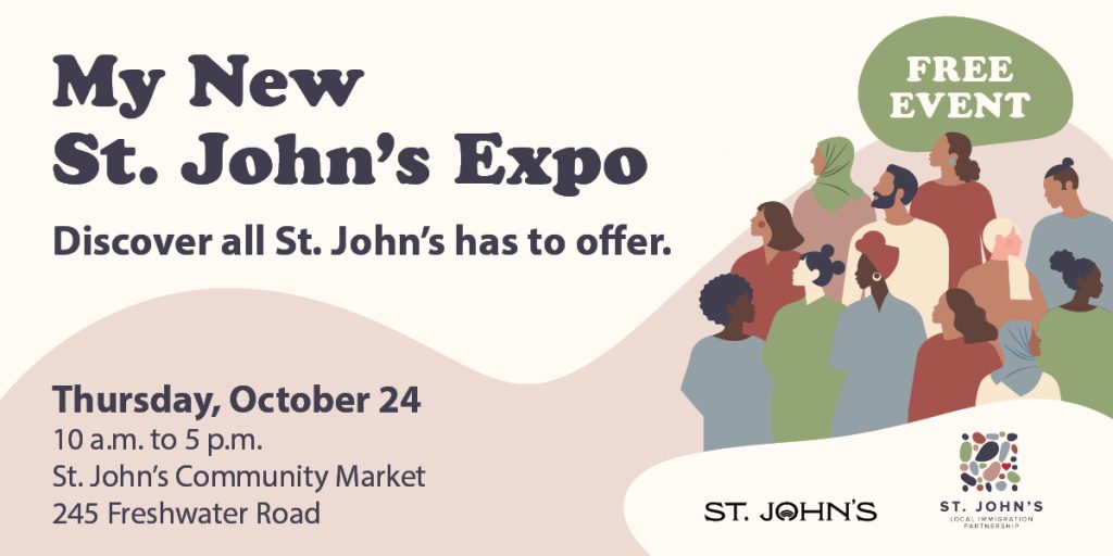 My New St. John's Expo. Discover all St. John's has to offer.